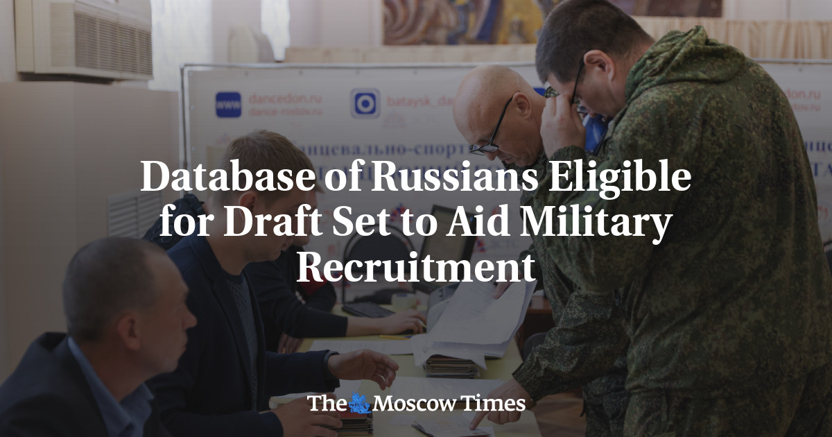 Database of Russians Eligible for Draft Set to Aid Military Recruitment