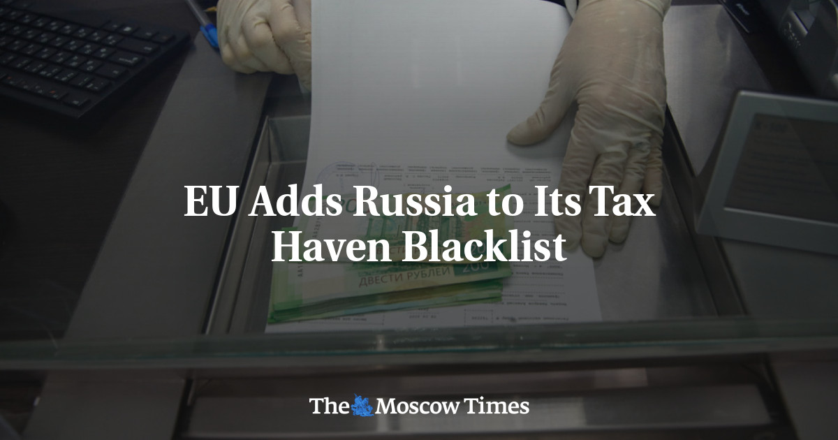 EU Adds Russia to Its Tax Haven Blacklist