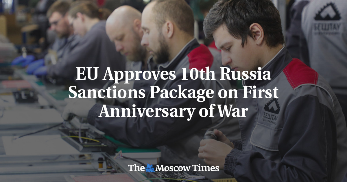 EU Approves 10th Russia Sanctions Package on First Anniversary of War