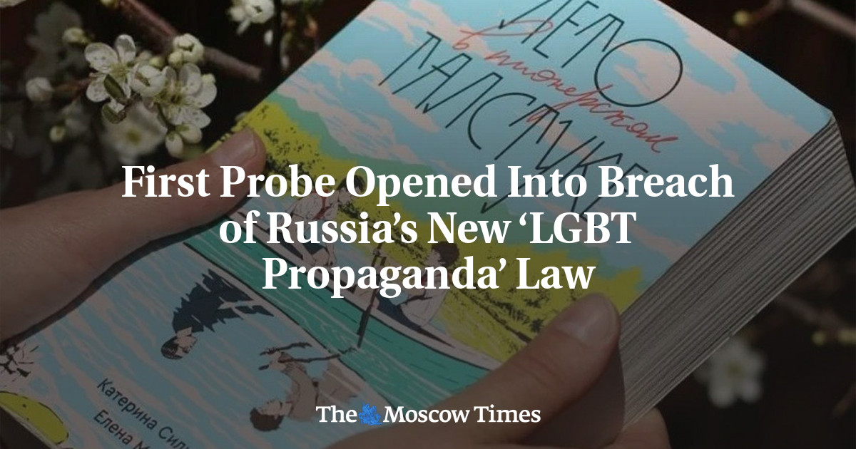 First Probe Opened Into Breach of Russia’s New ‘LGBT Propaganda’ Law
