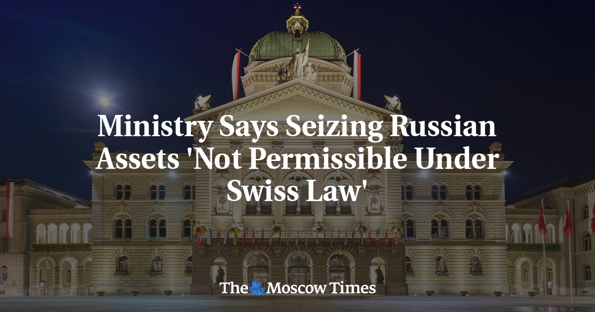 Ministry Says Seizing Russian Assets ‘Not Permissible Under Swiss Law’