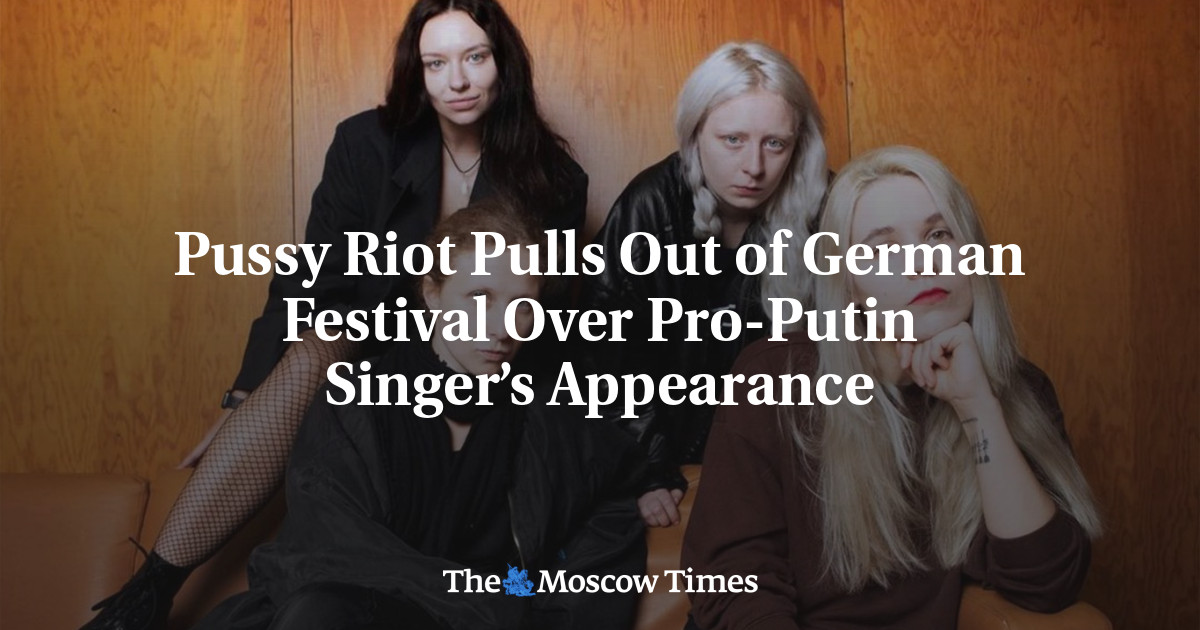 Pussy Riot Pulls Out of German Festival Over Pro-Putin Singer’s Appearance