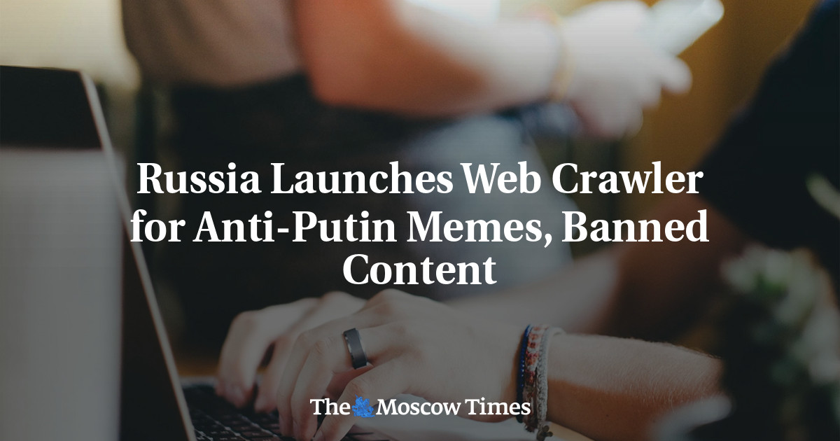 Russia Launches Web Crawler for Anti-Putin Memes, Banned Content