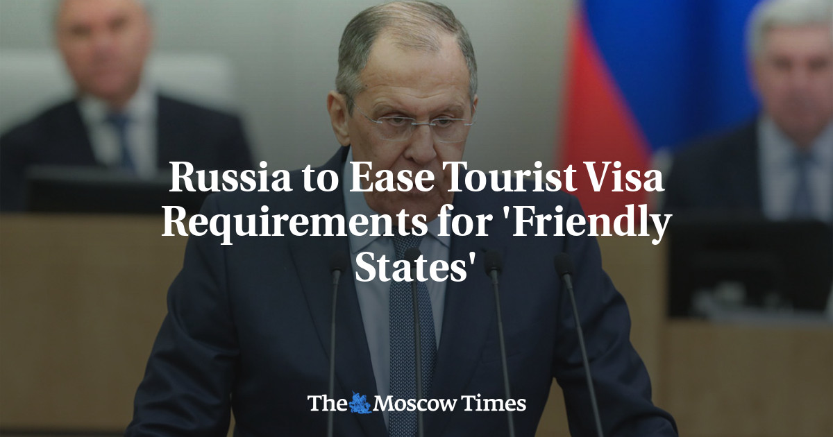 Russia to Ease Tourist Visa Requirements for ‘Friendly States’