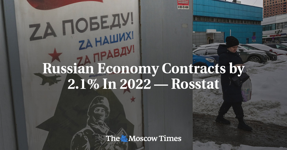 Russian Economy Contracts by 2.1% In 2022 — Rosstat