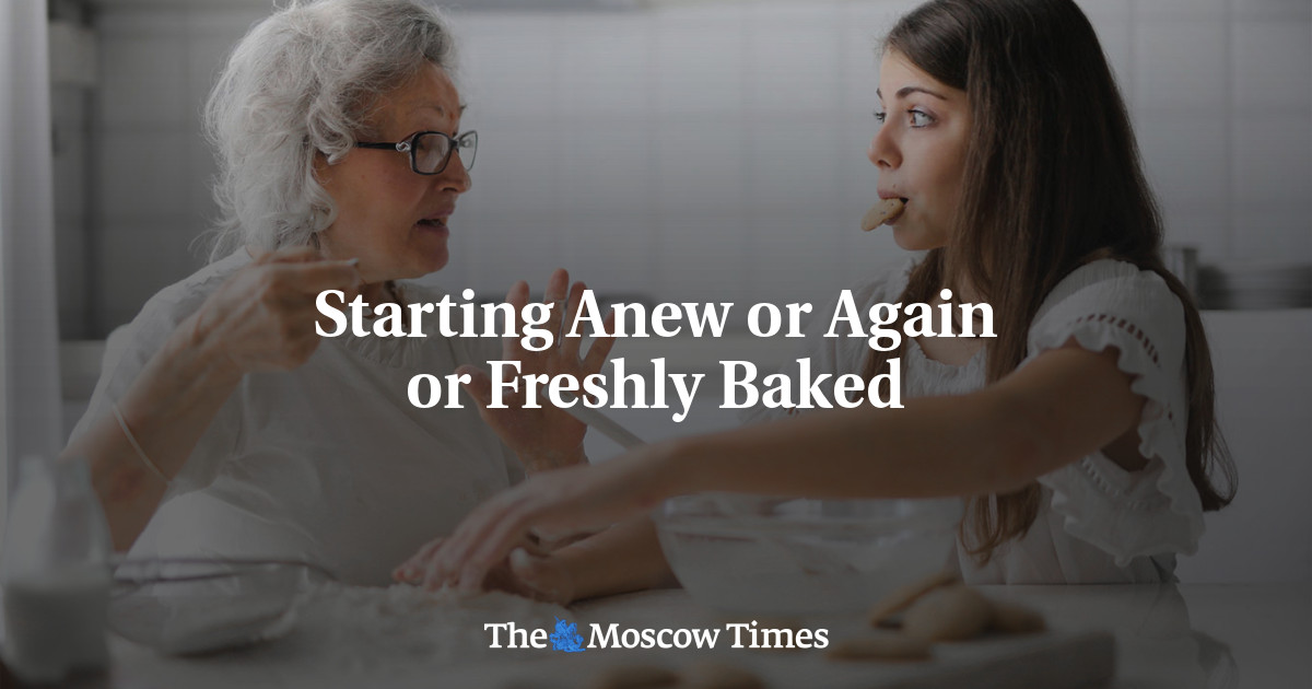 Starting Anew or Again or Freshly Baked