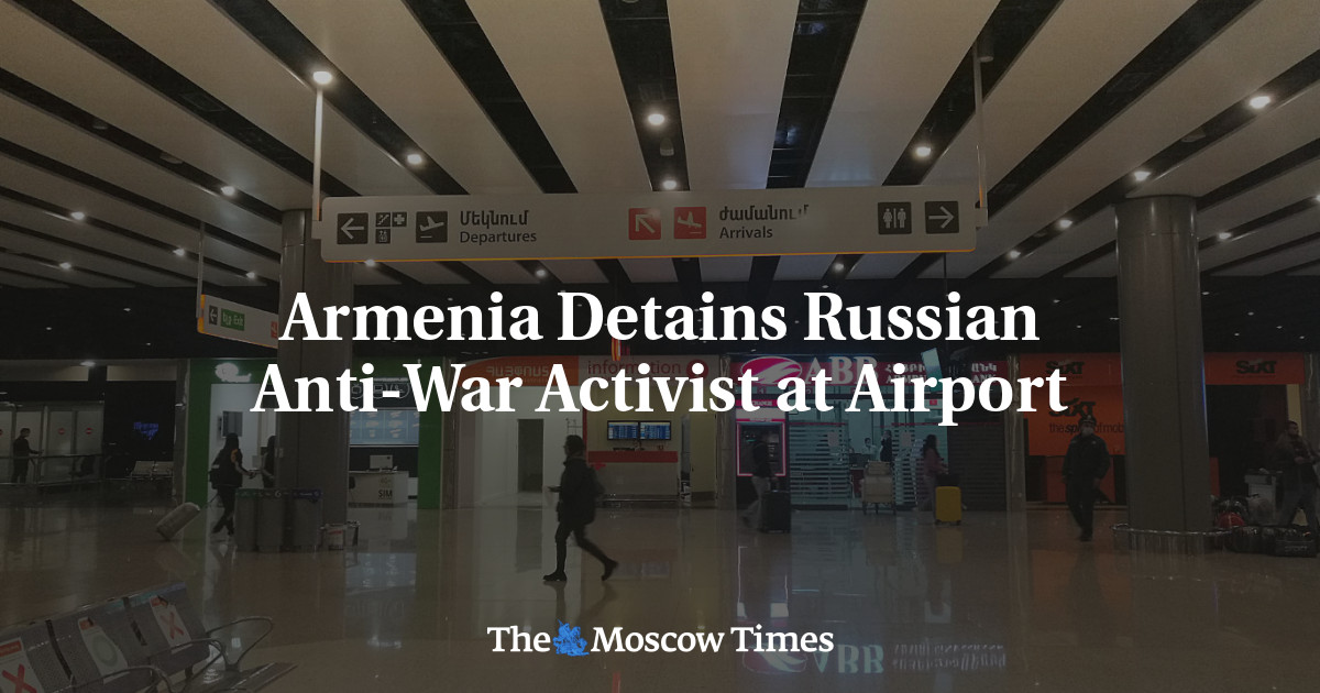 Armenia Detains Russian Anti-War Activist at Airport