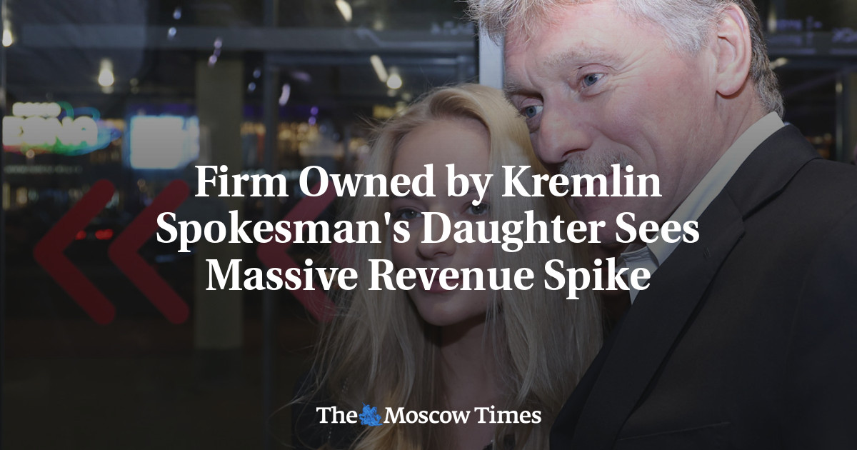 Firm Owned by Kremlin Spokesman’s Daughter Sees Massive Revenue Spike
