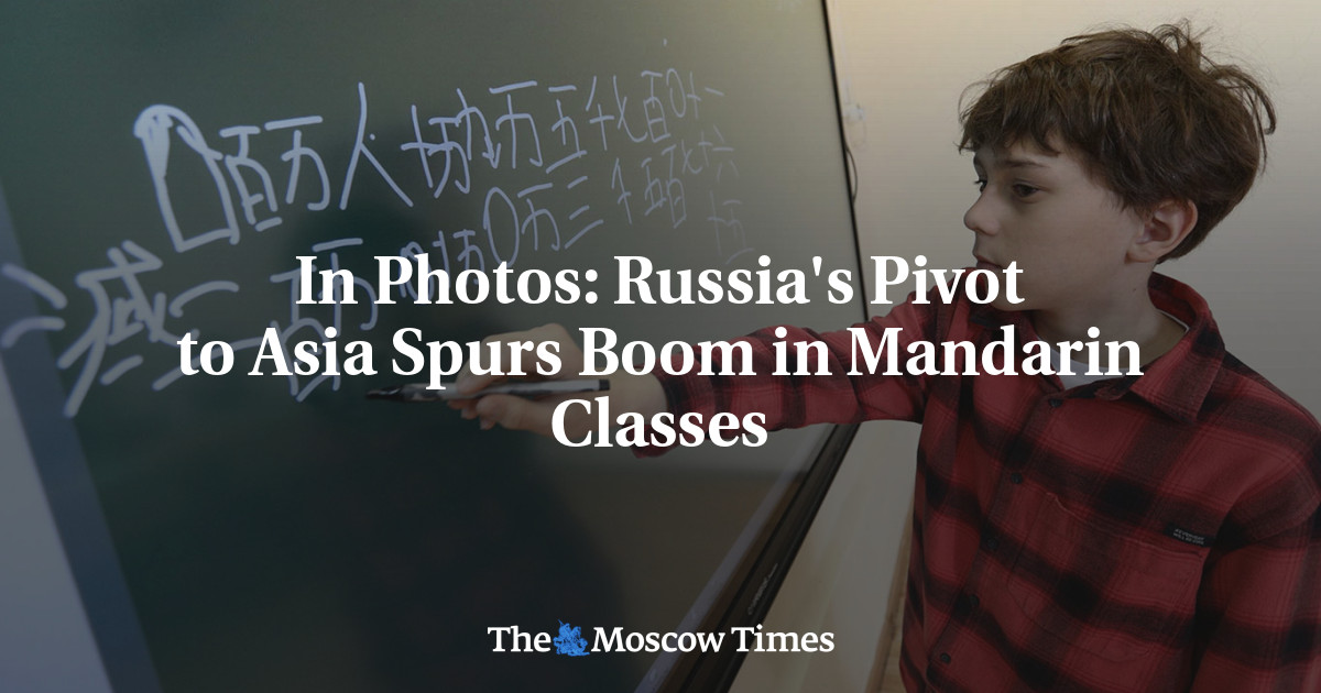 In Photos: Russia’s Pivot to Asia Spurs Boom in Mandarin Classes