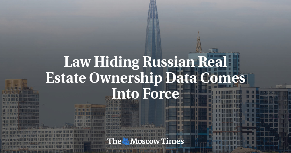 Law Hiding Russian Real Estate Ownership Data Comes Into Force