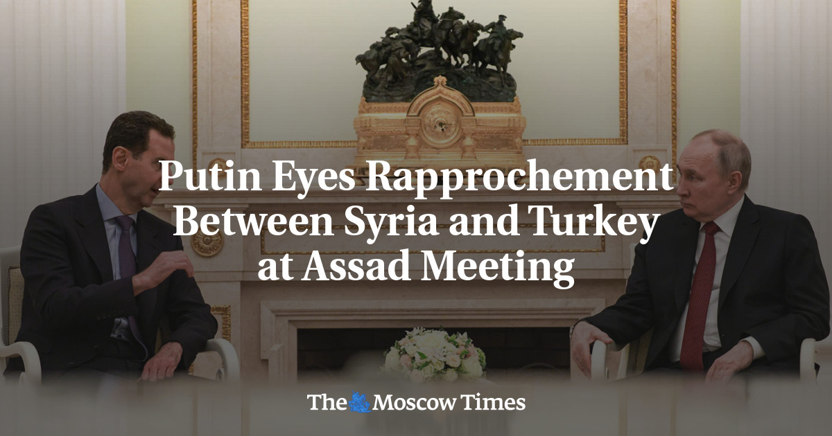 Putin Eyes Rapprochement Between Syria and Turkey at Assad Meeting
