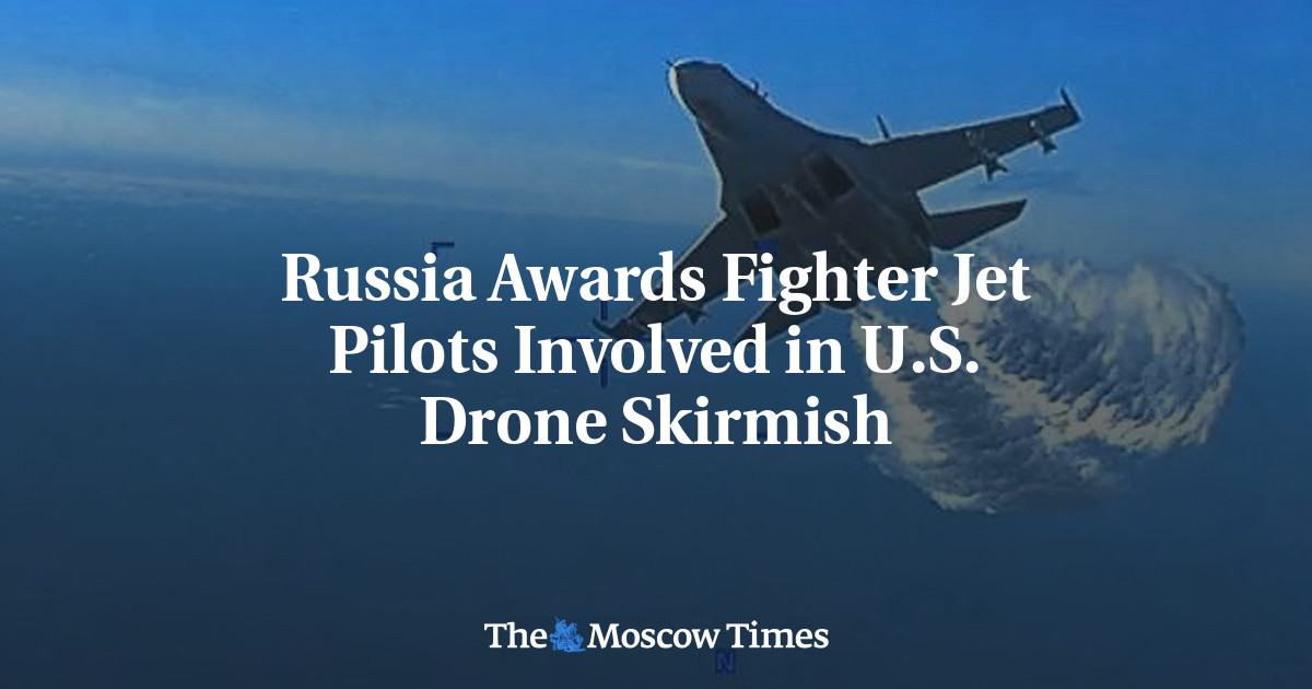 Russia Awards Fighter Jet Pilots Involved in U.S. Drone Skirmish