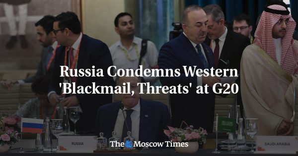 Russia Condemns Western ‘Blackmail, Threats’ at G20