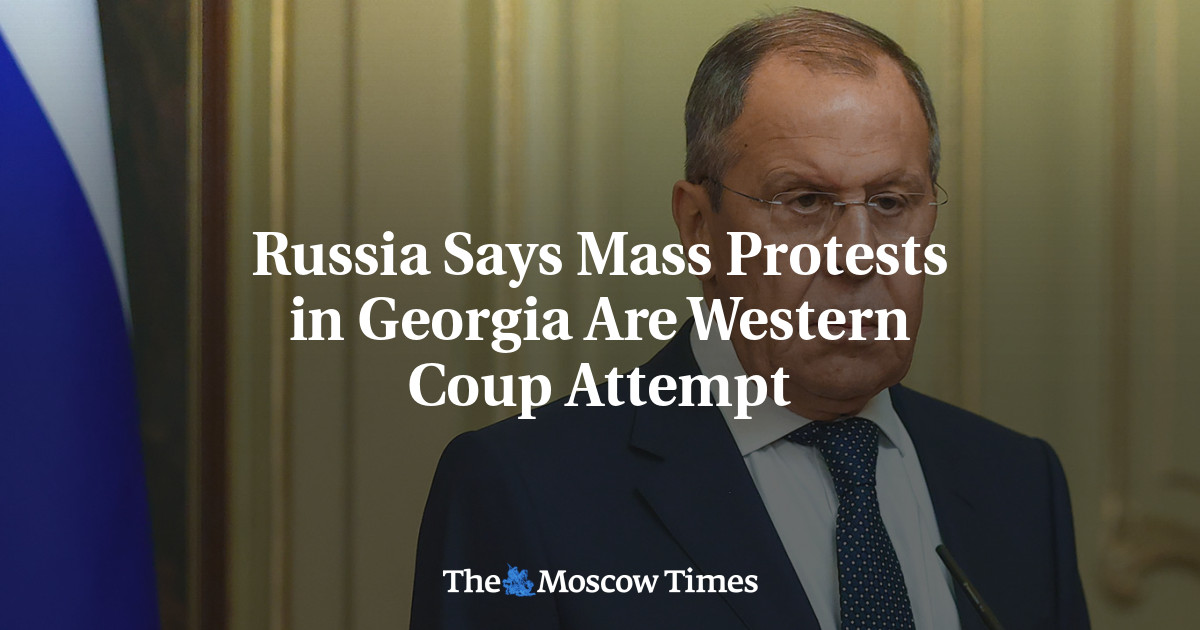 Russia Says Mass Protests in Georgia Are Western Coup Attempt