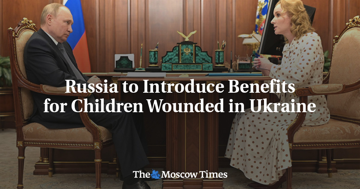 Russia to Introduce Benefits for Children Wounded in Ukraine