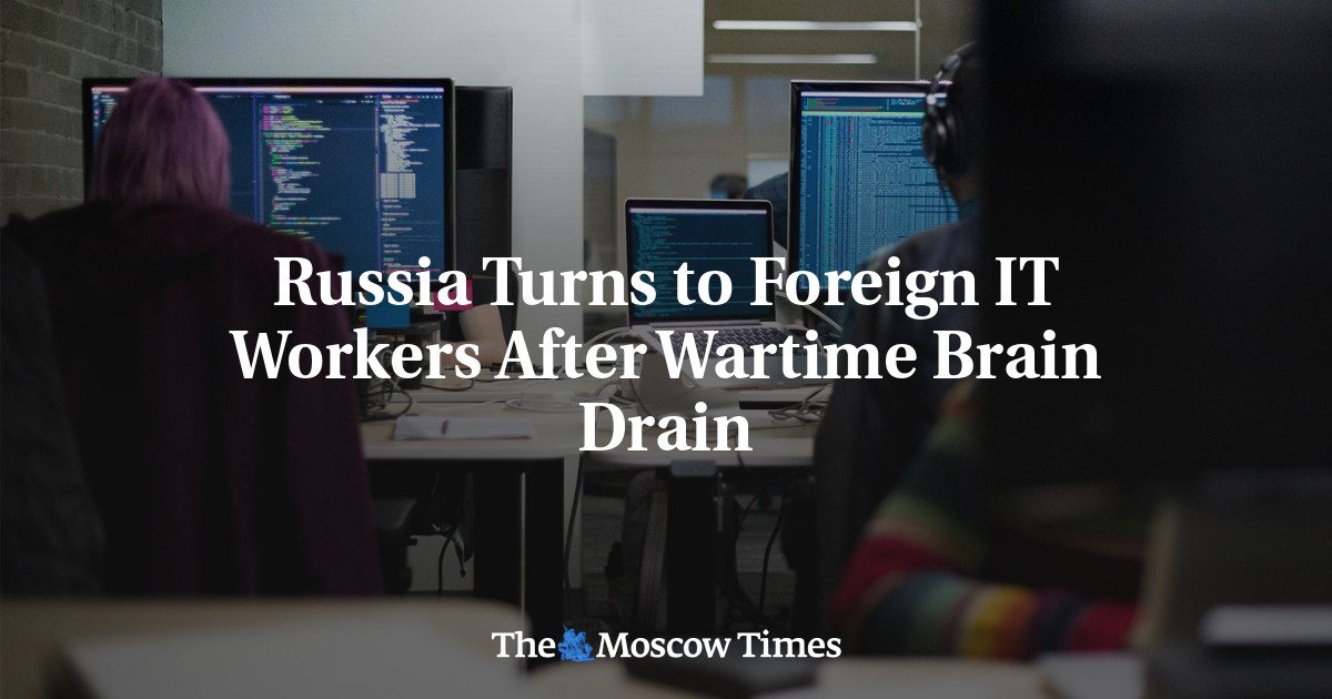 Russia Turns to Foreign IT Workers After Wartime Brain Drain