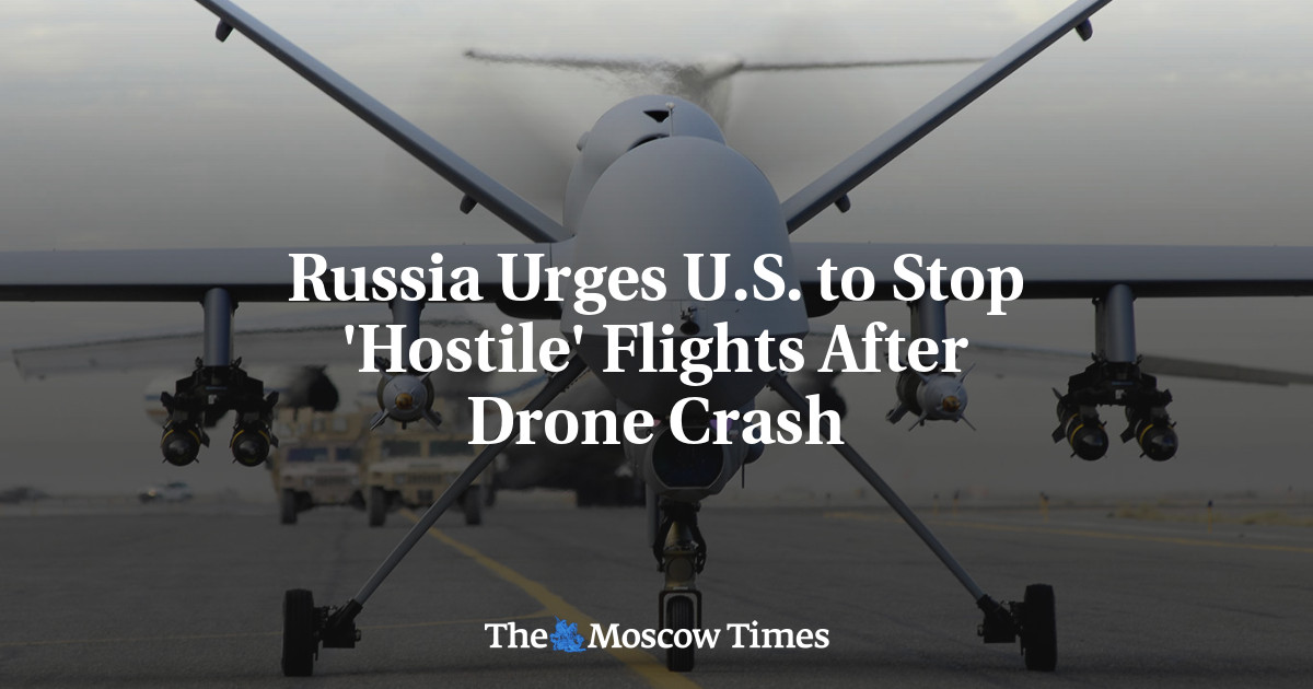 Russia Urges U.S. to Stop ‘Hostile’ Flights After Drone Crash