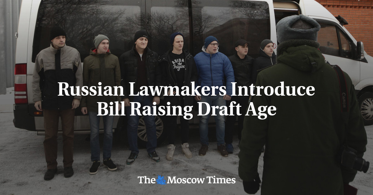 Russian Lawmakers Introduce Bill Raising Draft Age