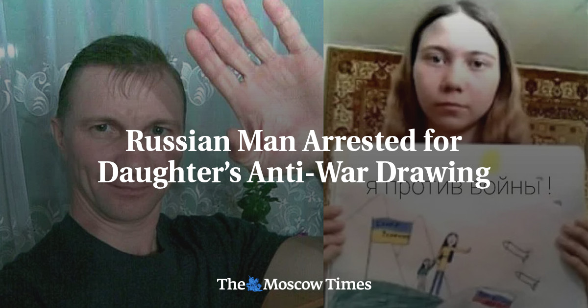 Russian Man Arrested for Daughter’s Anti-War Drawing