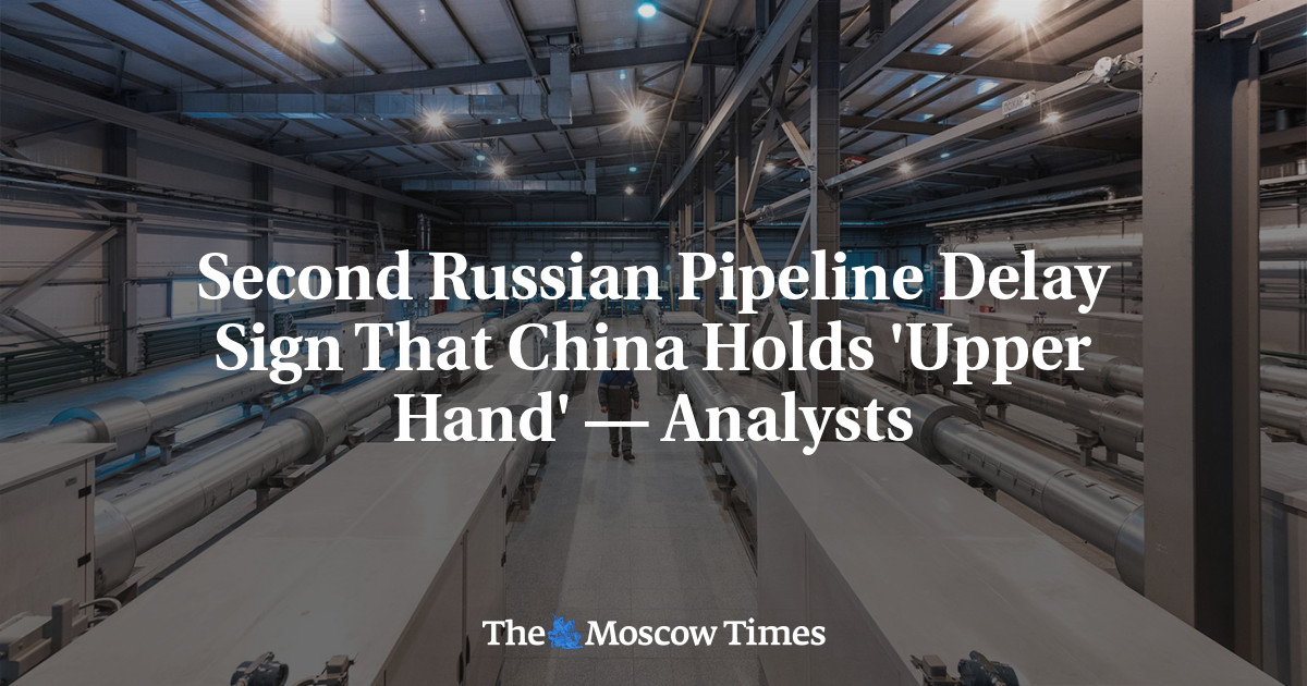 Second Russian Pipeline Delay Sign That China Holds ‘Upper Hand’ — Analysts