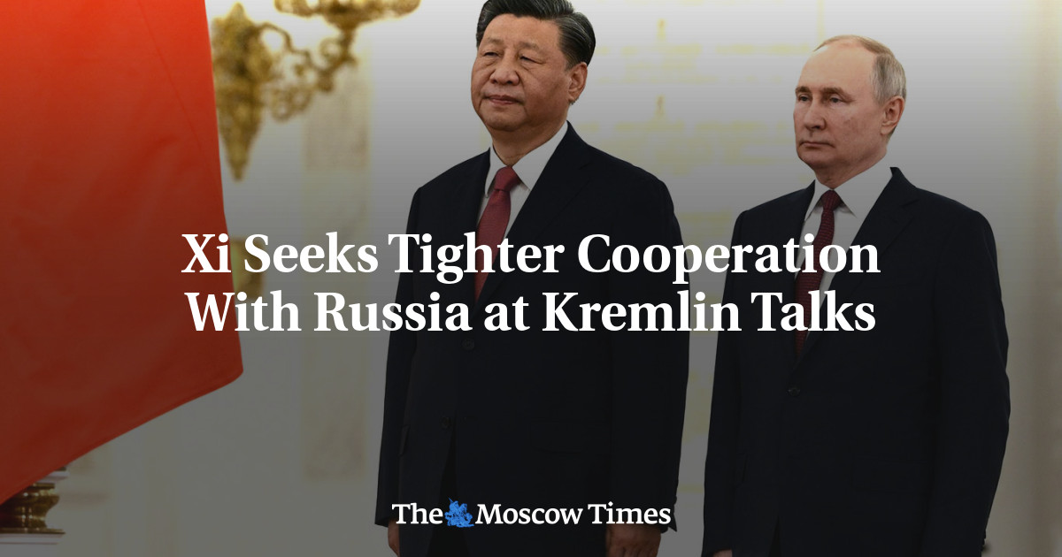 Xi Seeks Tighter Cooperation With Russia at Kremlin Talks