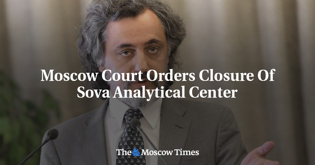 Moscow Court Orders Closure Of Sova Analytical Center