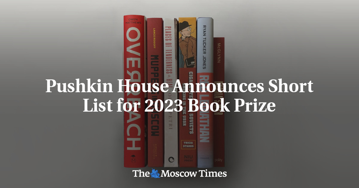 Pushkin House Announces Short List for 2023 Book Prize