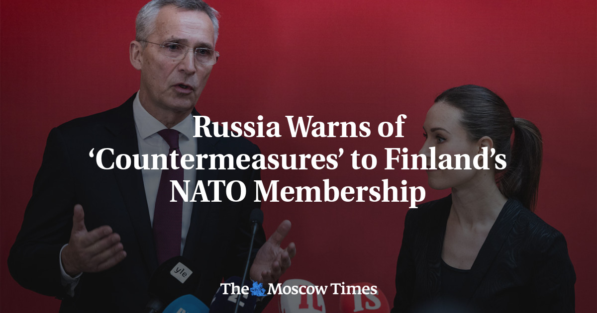 Russia Warns of ‘Countermeasures’ to Finland’s NATO Membership