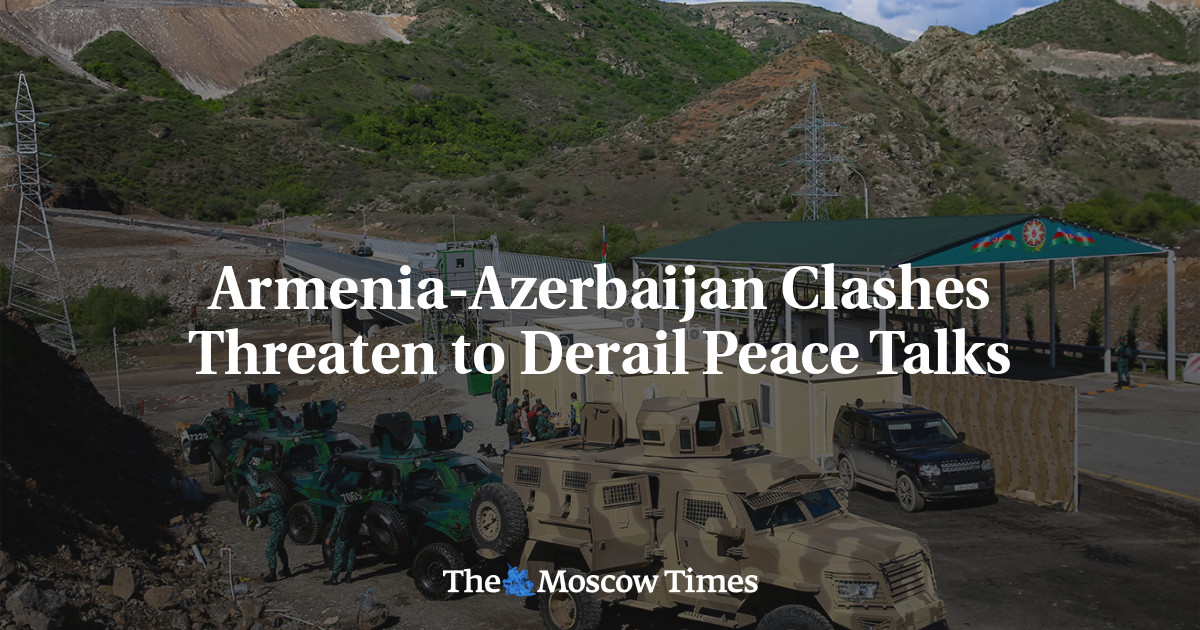 Armenia-Azerbaijan Clashes Threaten to Derail Peace Talks