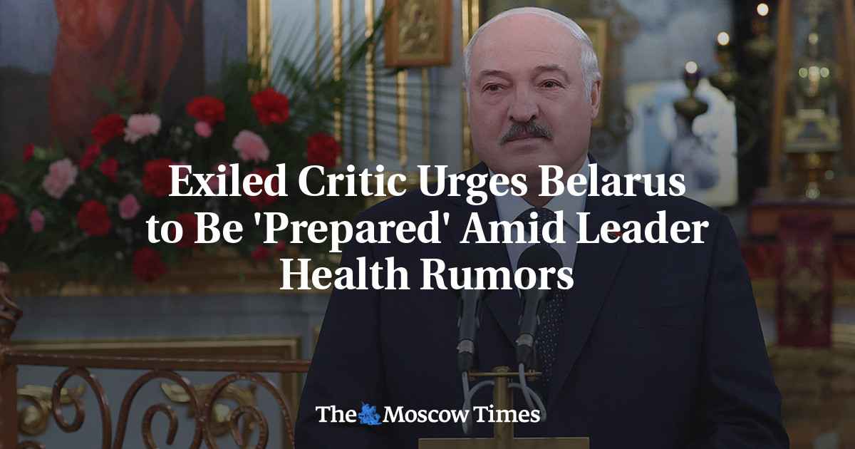 Exiled Critic Urges Belarus to Be ‘Prepared’ Amid Leader Health Rumors