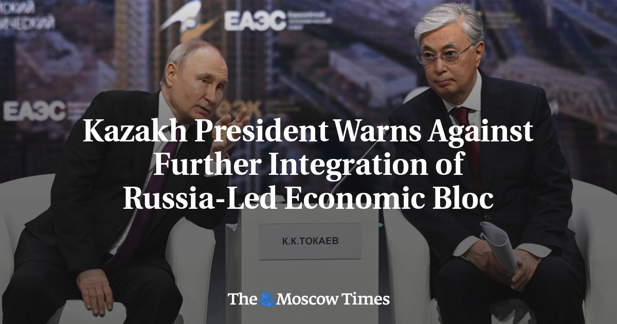 Kazakh President Warns Against Further Integration of Russia-Led Economic Bloc