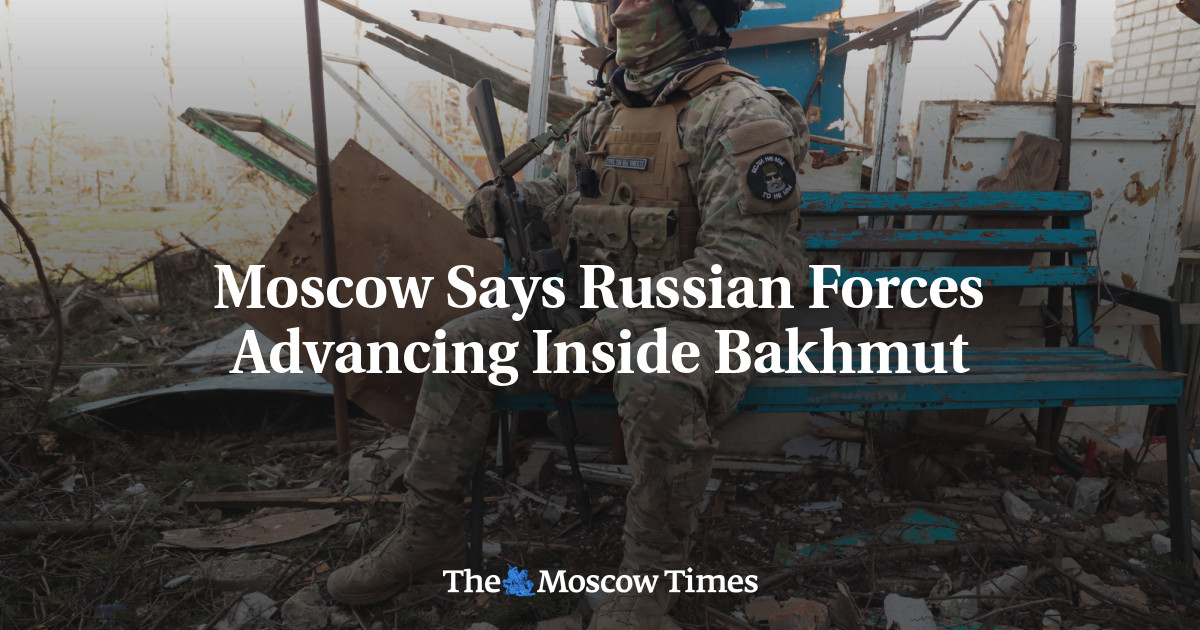 Moscow Says Russian Forces Advancing Inside Bakhmut
