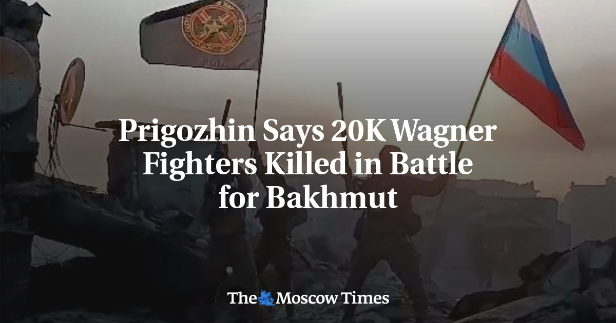 Prigozhin Says 20K Wagner Fighters Killed in Battle for Bakhmut