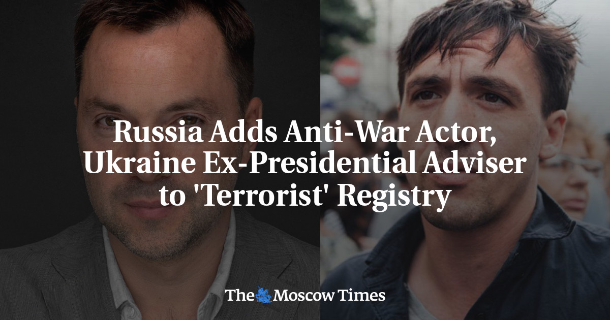 Russia Adds Anti-War Actor, Ukraine Ex-Presidential Adviser to ‘Terrorist’ Registry