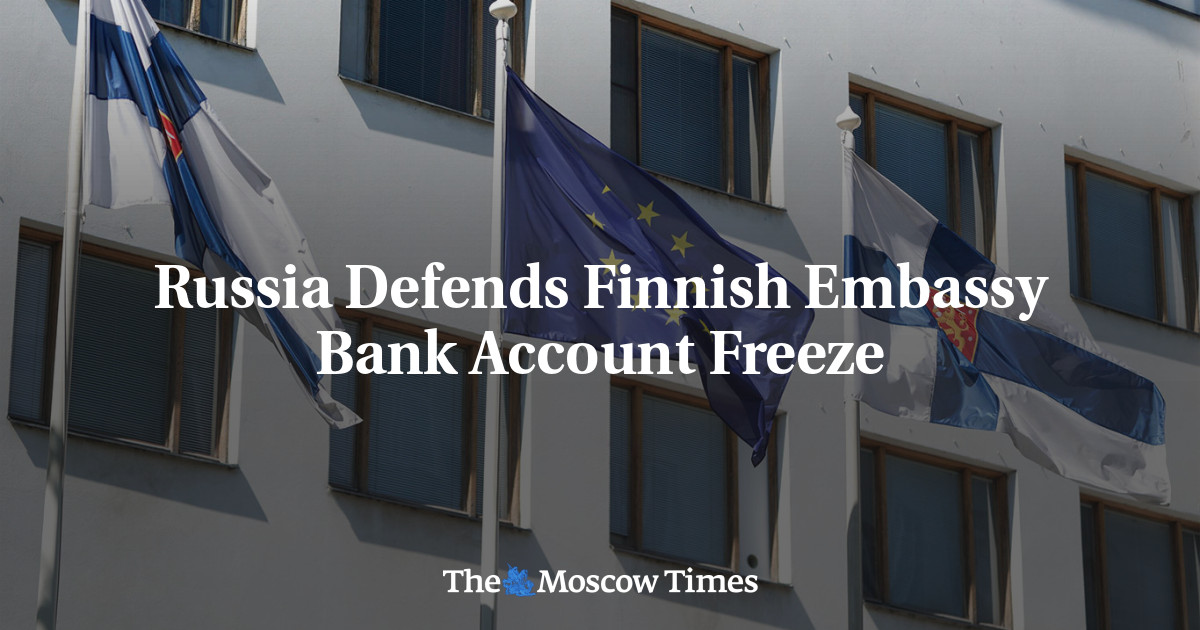 Russia Defends Finnish Embassy Bank Account Freeze