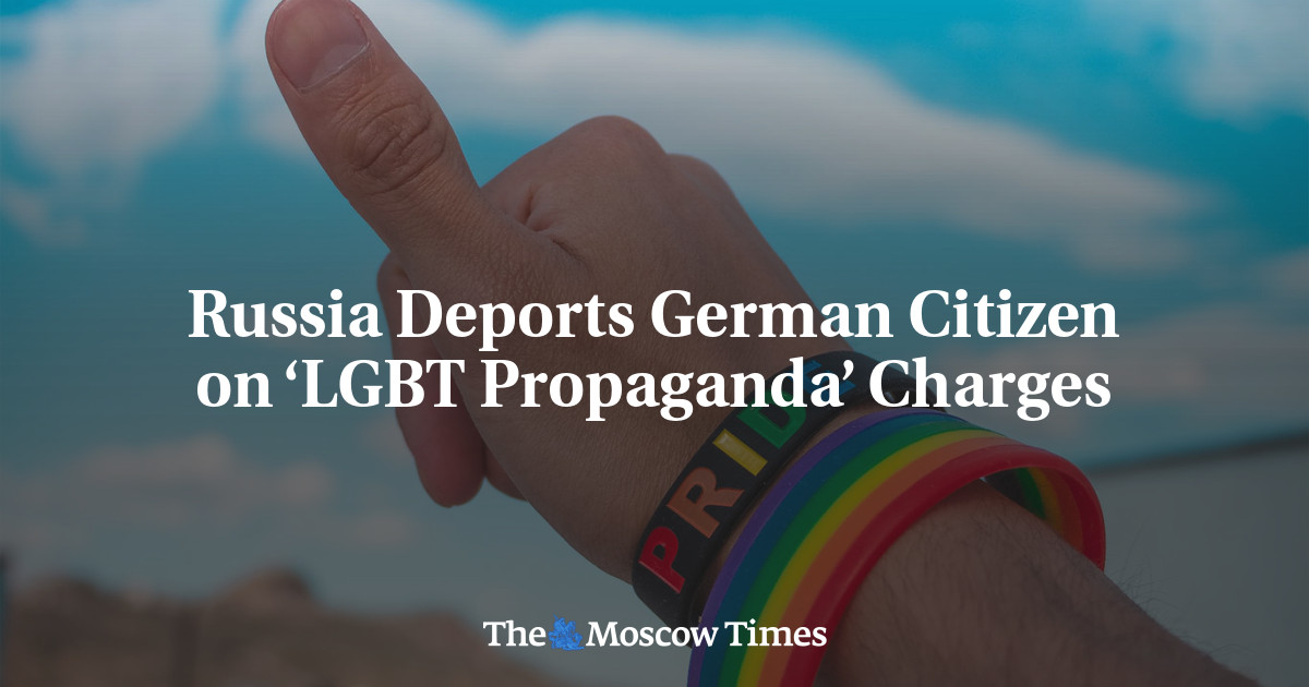 Russia Deports German Citizen on ‘LGBT Propaganda’ Charges