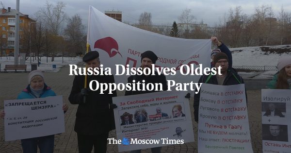 Russia Dissolves Oldest Opposition Party