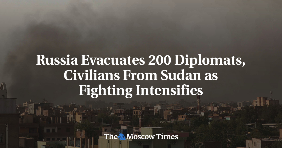 Russia Evacuates 200 Diplomats, Civilians From Sudan as Fighting Intensifies