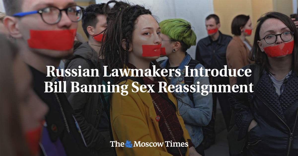 Russian Lawmakers Introduce Bill Banning Sex Reassignment