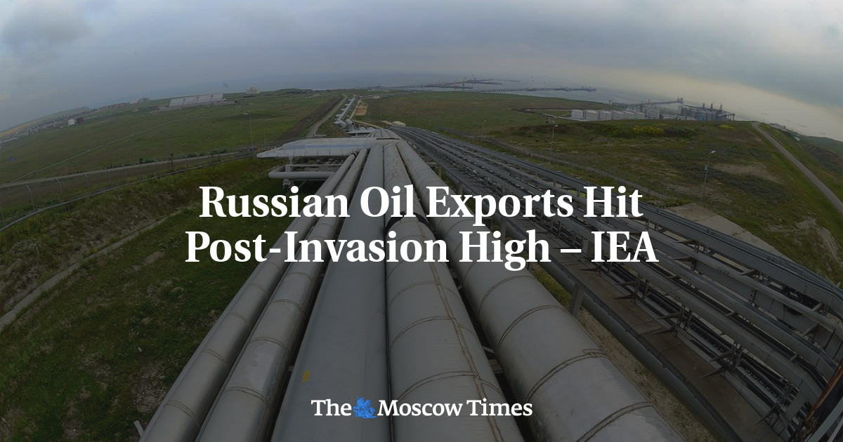 Russian Oil Exports Hit Post-Invasion High – IEA