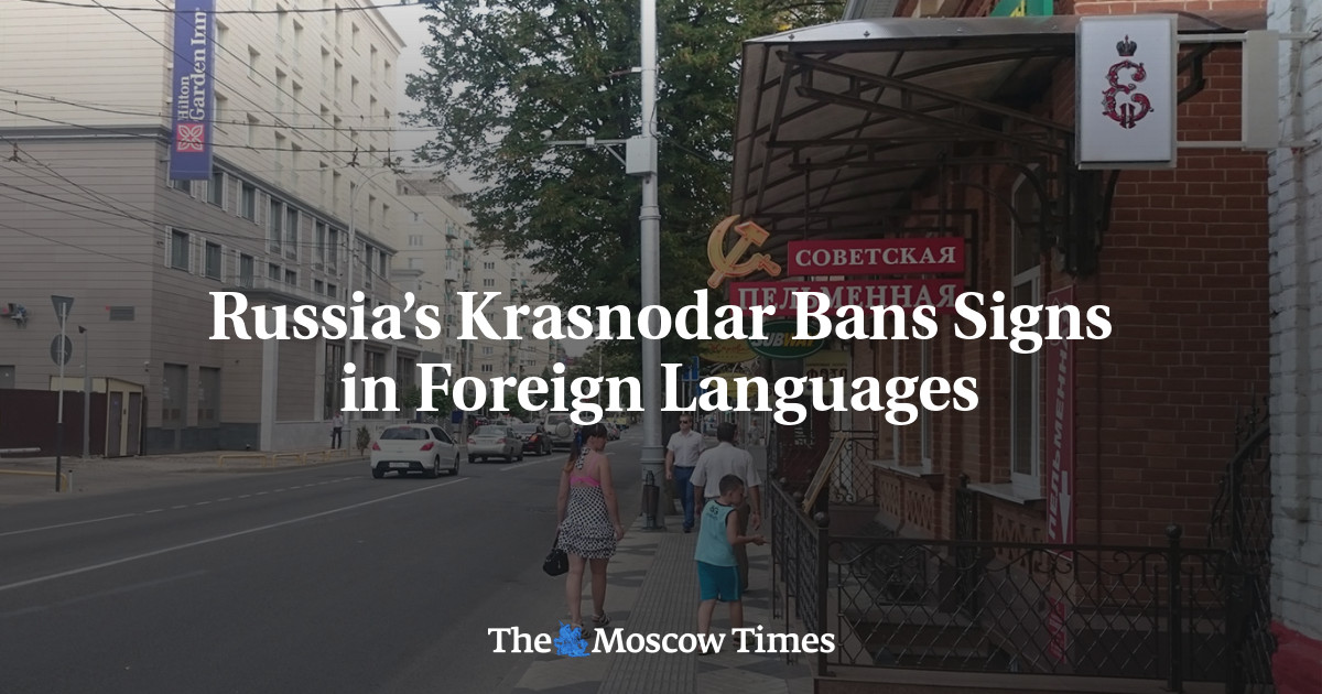 Russia’s Krasnodar Bans Signs in Foreign Languages