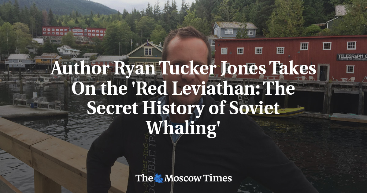 Author Ryan Tucker Jones Takes On the ‘Red Leviathan: The Secret History of Soviet Whaling’