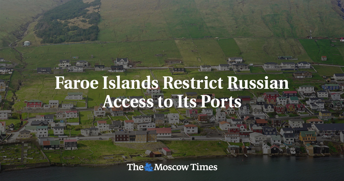 Faroe Islands Restrict Russian Access to Its Ports