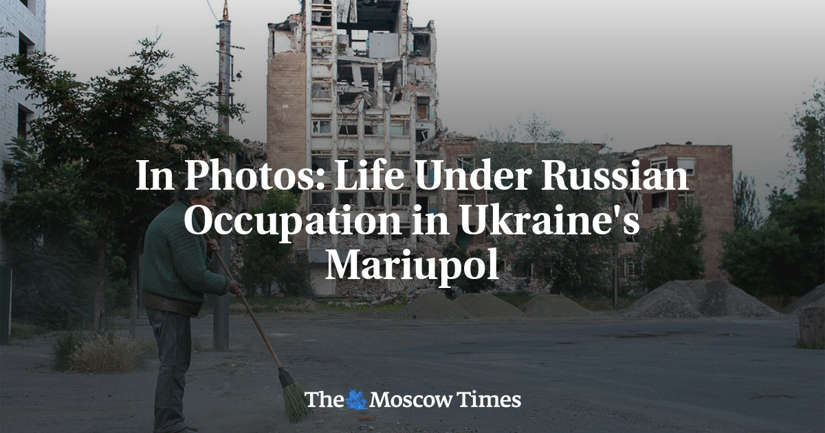 In Photos: Life Under Russian Occupation in Ukraine’s Mariupol