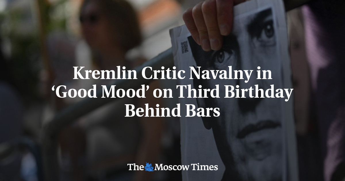 Kremlin Critic Navalny in ‘Good Mood’ on Third Birthday Behind Bars