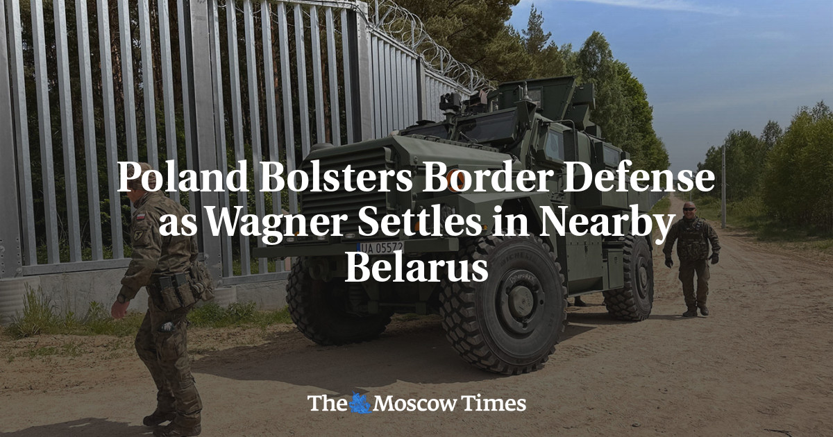 Poland Bolsters Border Defense as Wagner Settles in Nearby Belarus