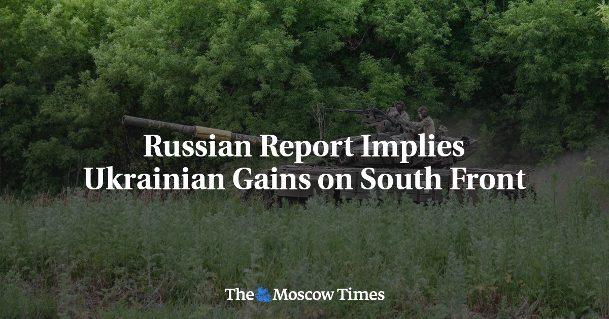 Russian Report Implies Ukrainian Gains on South Front