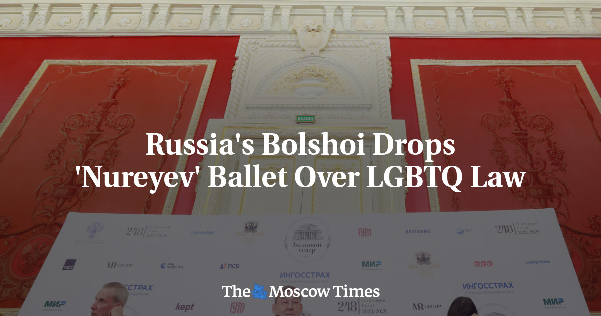 Russia’s Bolshoi Drops ‘Nureyev’ Ballet Over LGBTQ Law
