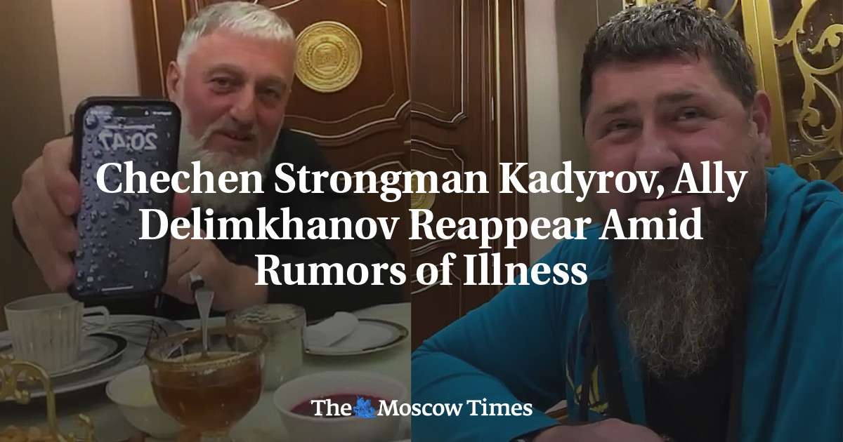 Chechen Strongman Kadyrov, Ally Delimkhanov Reappear Amid Rumors of Illness
