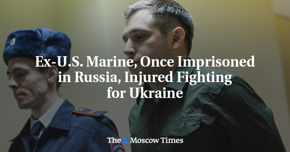Ex-U.S. Marine, Once Imprisoned in Russia, Injured Fighting for Ukraine